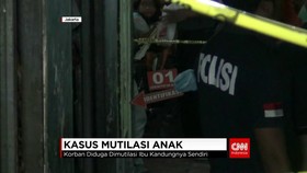 Dugaan Mutilasi Oleh Ibu Kandung