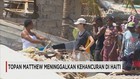 Badai Matthew Tinggalkan Kerusakan di Haiti
