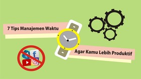 7 Tips Mengatur Waktu dengan Baik