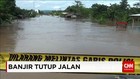 Banjir Lumpuhkan Akses Lintas Provinsi