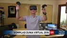 Kompilasi Teknologi Virtual Reality di Tahun 2016