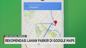 Google Maps Hadirkan Fitur Ketersediaan Lahan Parkir
