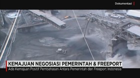 Perkembangan Negosiasi Pemerintah dan Freeport