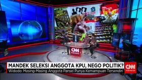 Mandek Seleksi KPU, Nego Politik?