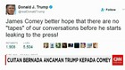Cuitan Ancaman Trump Kepada Comey