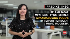 Berharap Kabar Baik dari BI dan Standard and Poor's