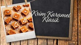 Resep Praktis Krim Karamel Klasik