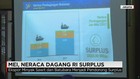 Mei, Neraca Dagang RI Surplus