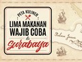 Lima Makanan Wajib Coba di Surabaya