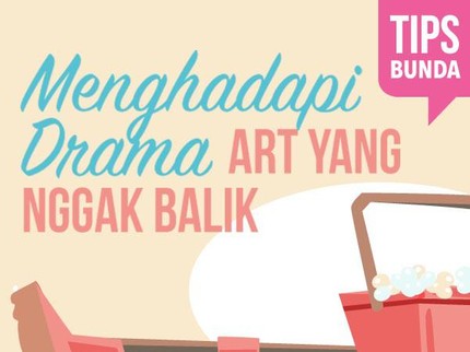 Bun, Ini Tentang 'Drama' ART yang Nggak Kembali