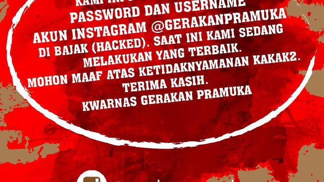 Akun resmi Instagram Gerakan Pramuka sempat tak bisa diakses sejak Jumat (11/8) pagi dan berganti nama menjadi @z2vyywtgbnbyyw11a2e.