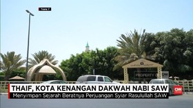 VIDEO: Thaif, Kota Berhawa Sejuk di Arab Saudi