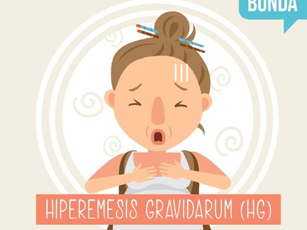 Yang Perlu Bunda Tahu Mengenai Hiperemesis Gravidarum (HG)