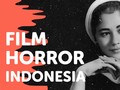 Fakta 'Mati dan Bangkit' Film Horor Indonesia