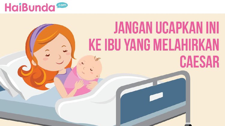 Luka bekas operasi caesar masih nyeri, ditambah dengar omongan yang bikin hati perih. Hiks, sedihnya.