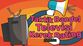 Taktik Bandel Televisi Kerek Rating