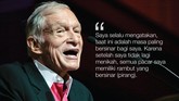 FOTO: Kicau Liar Hugh Hefner Si Raja 'Playboy' Pendiri majalah pria dewasa 'Playboy', Hugh Hefner meninggal di usia 91 tahun. Semasa hidupnya, Hefner kerap berkomentar liar soal wanita dan seks.