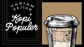Varian Kopi Populer yang Wajib Dikenal