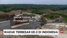 VIDEO: Waduk Karian, Bendungan Terbesar Ketiga di Indonesia