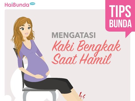 Bisa Dicoba Nih Bun, Cara Mengatasi Kaki Bengkak Saat Hamil