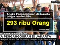 VIDEO: Angka Pengangguran Jelang Pelantikan Anies-Sandi