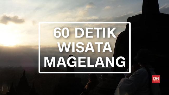 VIDEO: 60 Detik Wisata Magelang