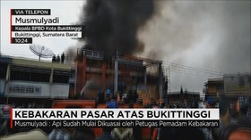 Kebakaran Pasar Atas Bukittinggi Hanguskan Ratusan Kios
