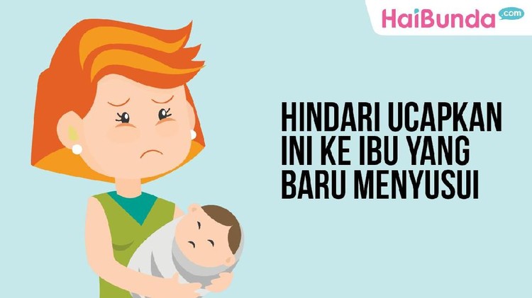 Untuk mendukung bunda yang lagi menyusui, kalimat seperti ini nggak perlu kita ucapkan ya.
