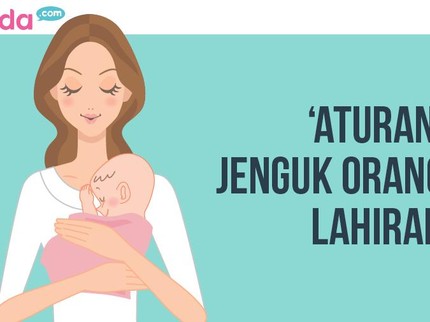 6 'Aturan' Saat Menjenguk Ibu yang Baru Melahirkan