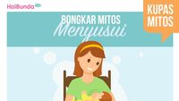 Mitos-mitos Seputar Menyusui Ini Nggak Perlu Dipercaya Ya, Bun