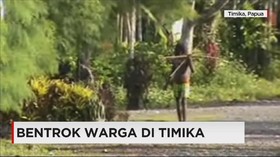 Bentrok Dua Kelompok Warga di Timika