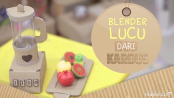 Tutorial Membuat Blender Lucu Dari Kardus Untuk Si Kecil