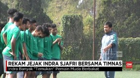 VIDEO: Rekam Jejak Indra Sjafri di Timnas Indonesia U-19