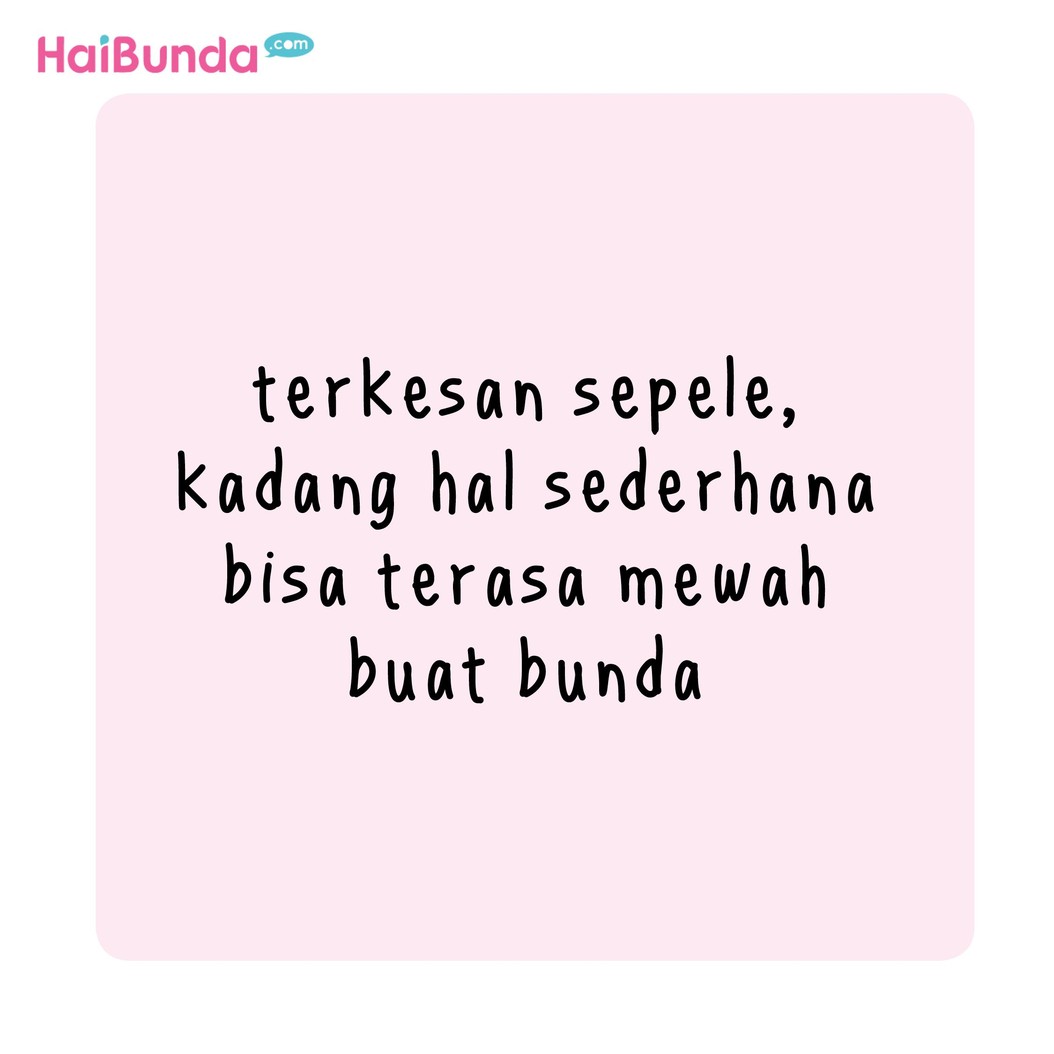 Ini dia hal sederhana yang buat bunda di komik ini terasa mewah. Kalau Bunda, hal sederhana apa yang bisa terasa mewah? Ceritain yuk di kolom komentar.