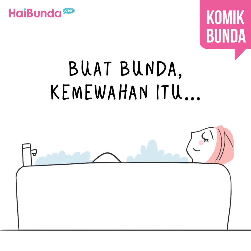 Ini dia hal sederhana yang buat bunda di komik ini terasa mewah. Kalau Bunda, hal sederhana apa yang bisa terasa mewah? Ceritain yuk di kolom komentar.