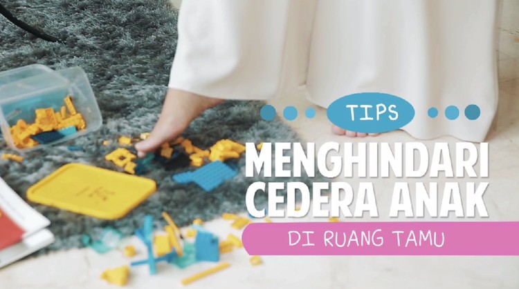 Di manapun, anak bisa mengalami cedera, termasuk saat dia beraktivitas di ruang tamu.