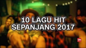 VIDEO: 10 Lagu Hit di Indonesia Sepanjang 2017
