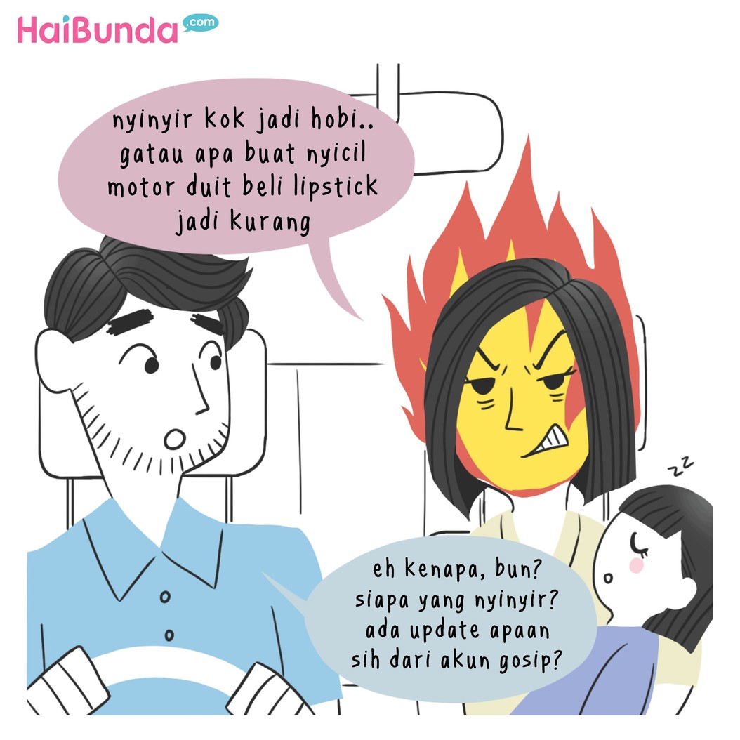 Ya ampun semua kok dinyinyirin sih. Rasanya hidup ini jadi penuh penilaian orang. Punya pengalaman seperti bunda di komik, Bun?