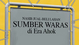 Nasib Jual-Beli Lahan Sumber Waras Era Ahok