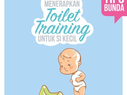 Panduan Toilet Training untuk si Kecil