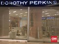 Dorothy Perkins Tutup Toko, New Look Menyusul