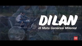 VIDEO: 'Dilan' di Mata Generasi Milenial