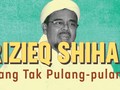 Rizieq Shihab yang Tak Kunjung Pulang