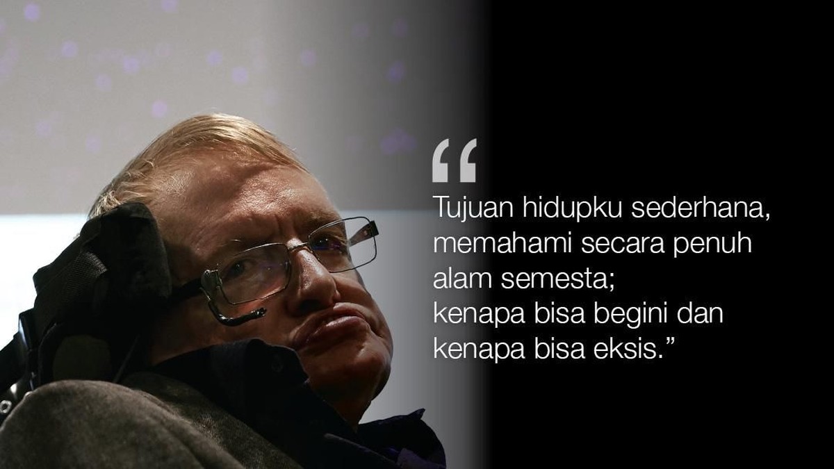 FOTO: Mengenang Stephen Hawking Lewat Kata-kata