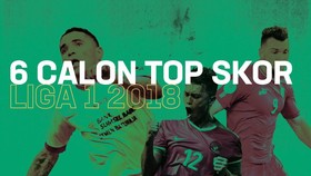INFOGRAFIS: 6 Calon Top Skor Liga 1 2018