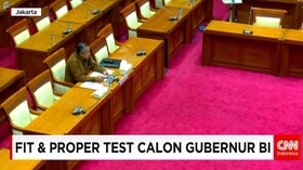 Fit & Proper Test Calon Gubernur BI