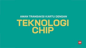 Aman Transaksi Kartu dengan Teknologi Chip