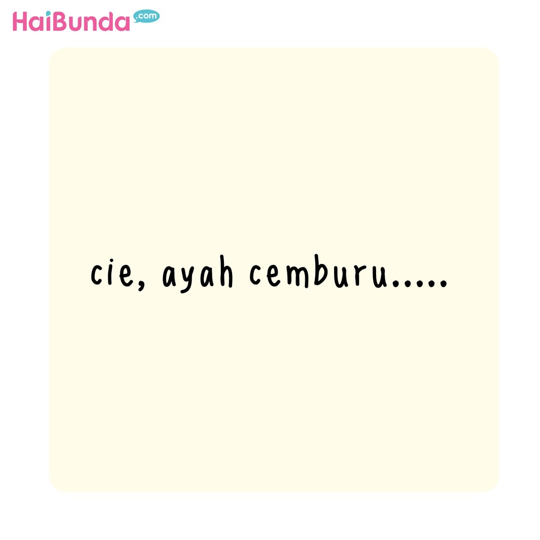 Begini jadinya kalau ayah di komik ini cemburu. Bunda pernah dicemburuin sama suami? Yuk ceritain di kolom komentar, Bun.
