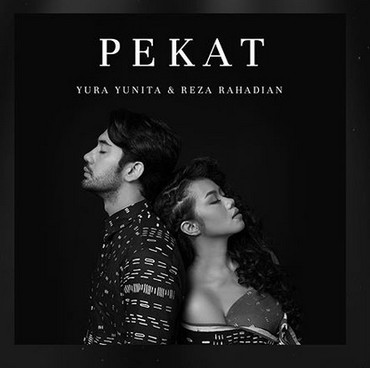 Lirik Lagu Pekat - Yura Yunita feat Reza Rahadian