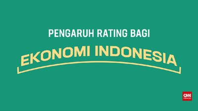 Pengaruh Rating Utang bagi Ekonomi Indonesia